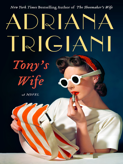 Title details for Tony's Wife by Adriana Trigiani - Wait list